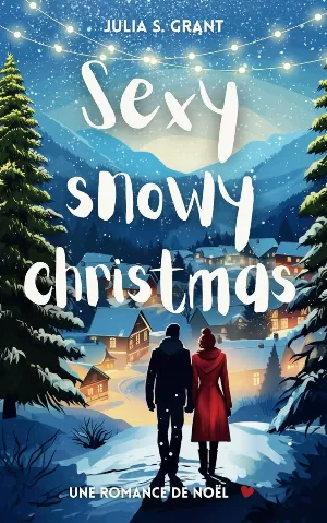 Julia S. Grant - Sexy Snowy Christmas